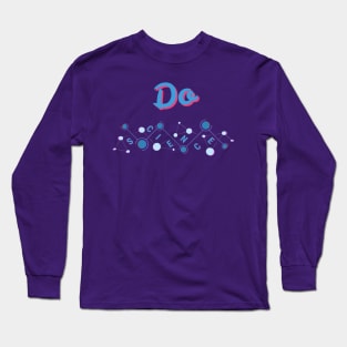 Do Science! Long Sleeve T-Shirt